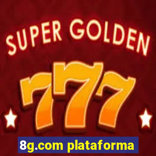8g.com plataforma